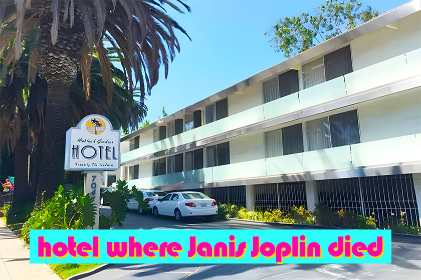 janis-joplin-died-in-landmark-motor-hotel-and-now-highland-gardens-hotel